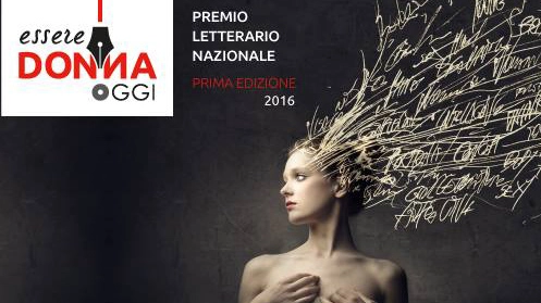 Premio Letterario Nazionale  "Essere Donna Oggi"