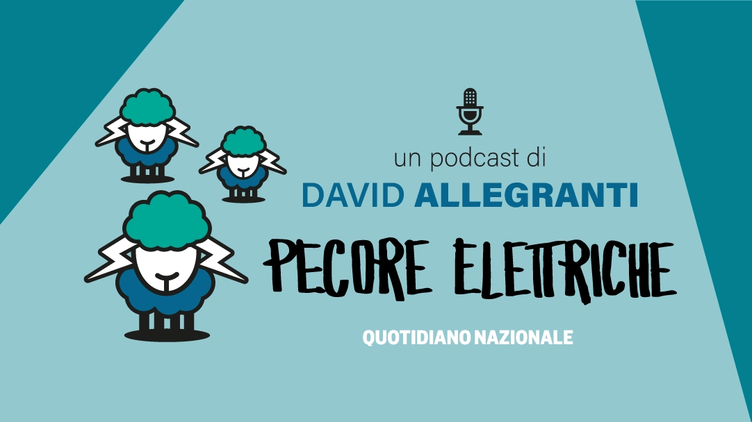 Pecore Elettriche il Podcast Pecore Elettriche il Podcast