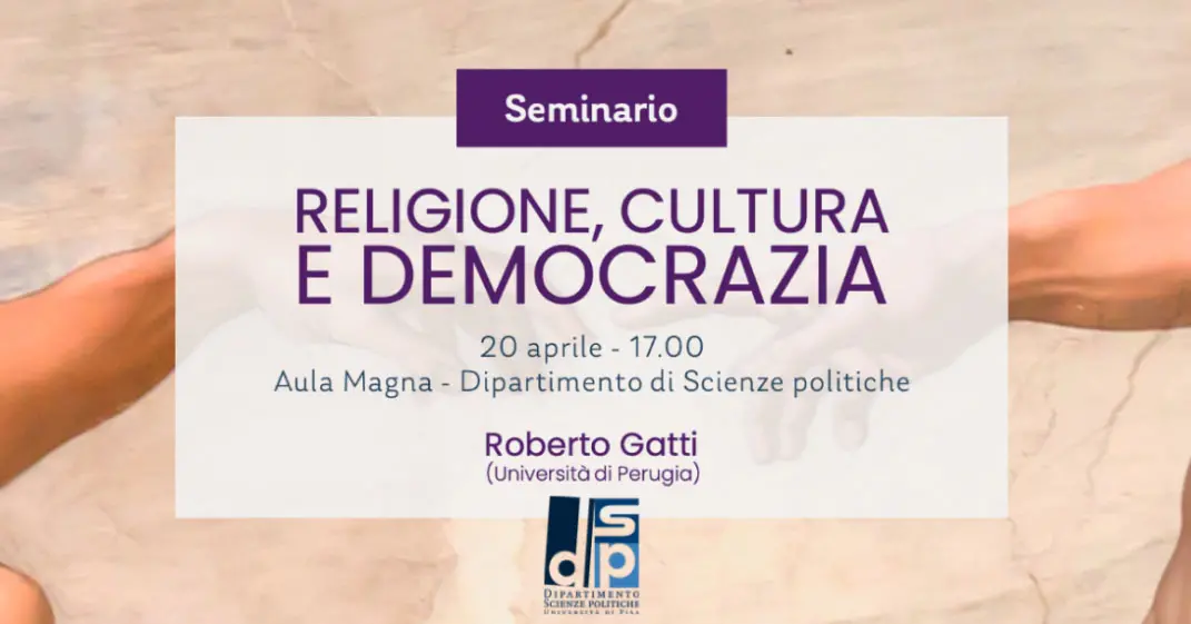 Pisa tra Religione, cultura e democrazia il 20 aprile a Scienze Politiche