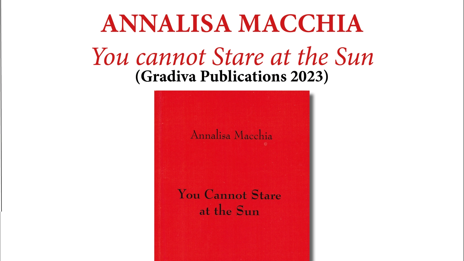 La locandina della presentazione del libro di Annalisa Macchia edita da Gradiva La locandina della presentazione del libro di Annalisa Macchia edita da Gradiva