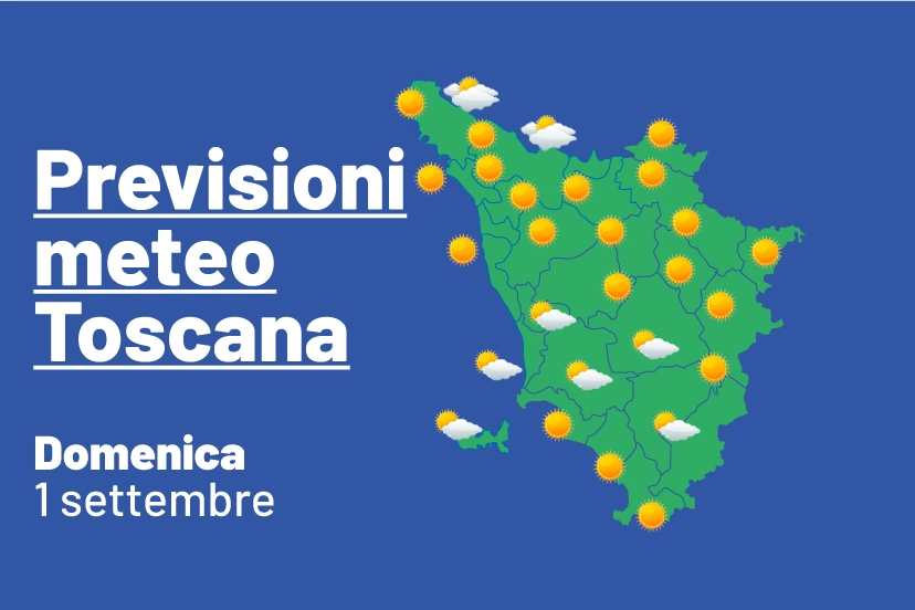 Le previsioni meteo in Toscana di domenica 1 settembre. Per giornate più fresche c'è ancora da attendere