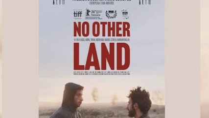 La locandina di "No other land" La locandina di "No other land"