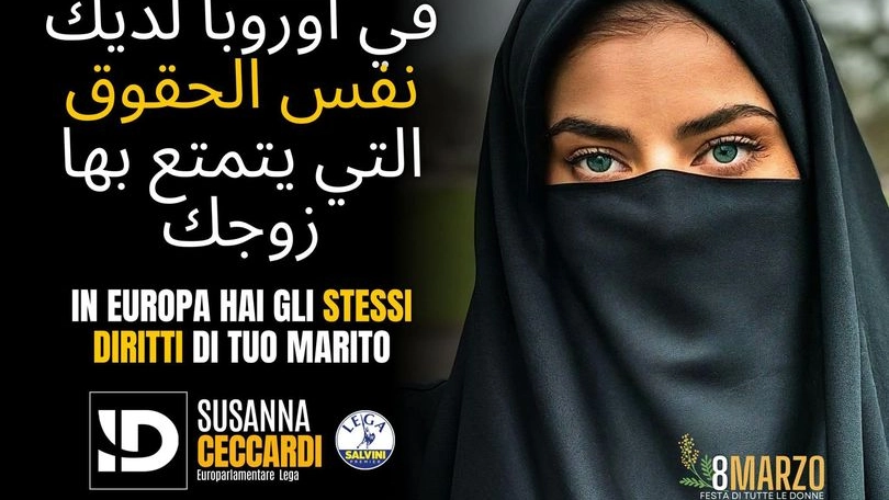 Scritta in arabo e italiano “perché l’8 marzo sia la festa di tutte le donne”. La campagna promossa dall’europarlamentare della Lega