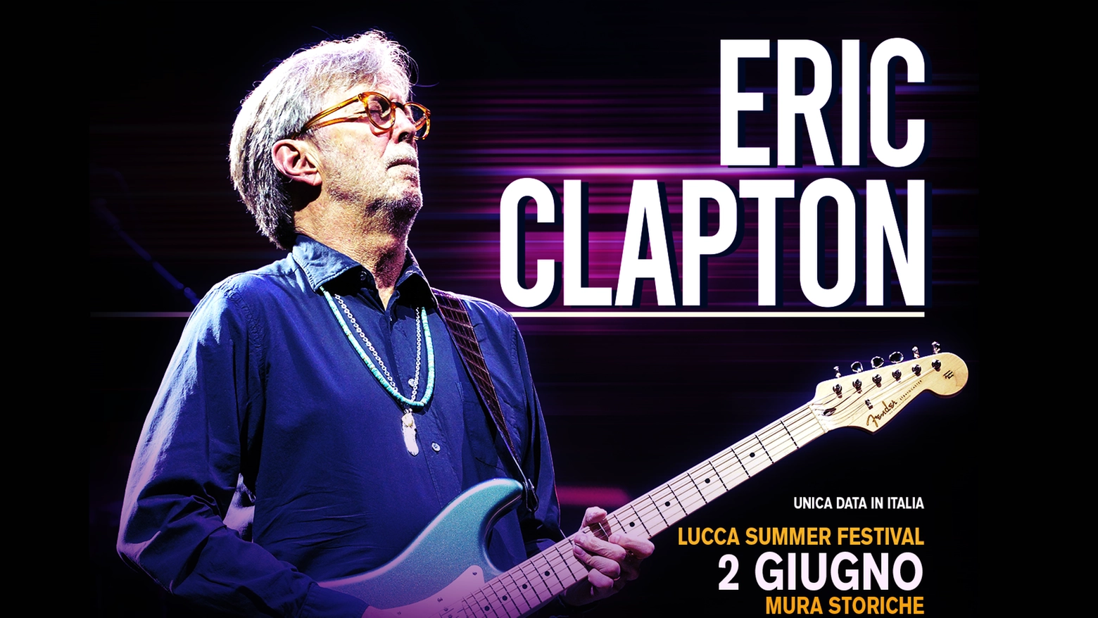 Eric Clapton in concerto a Lucca il 2 giugno