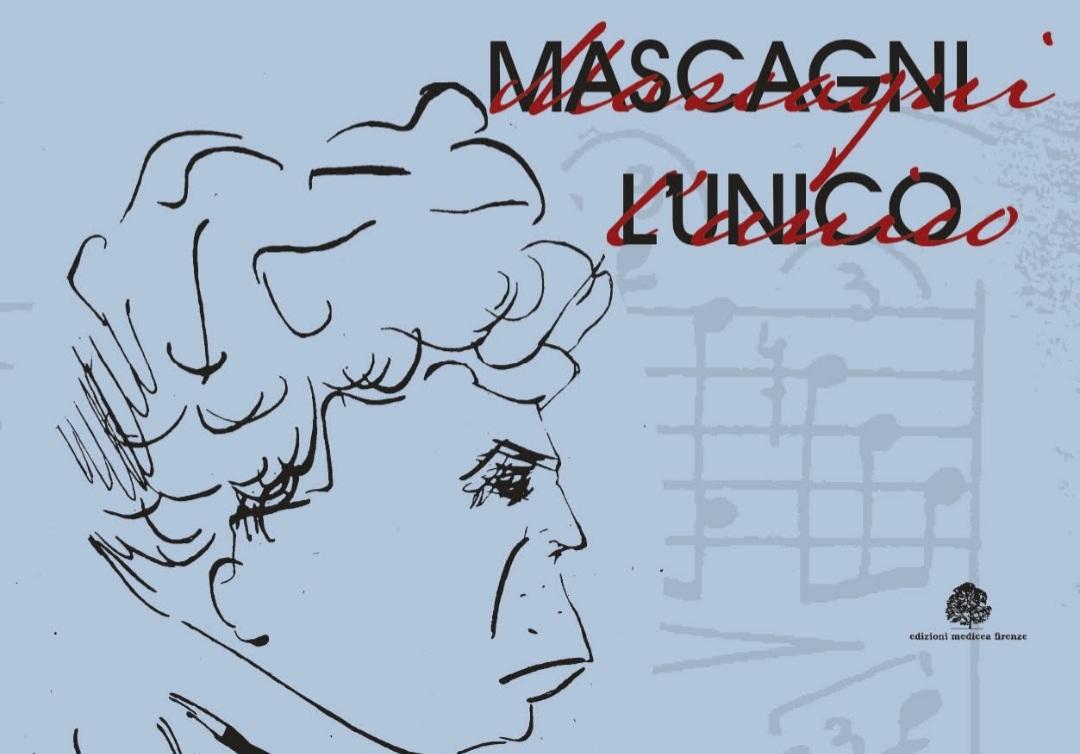  mascagni l unico l uomo di una sola opera il nuovo libro di maurizio sessa