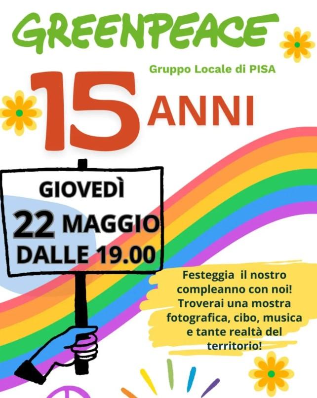 Il quindicesimo compleanno del gruppo locale di Greenpeace Pisa Il quindicesimo compleanno del gruppo locale di Greenpeace Pisa