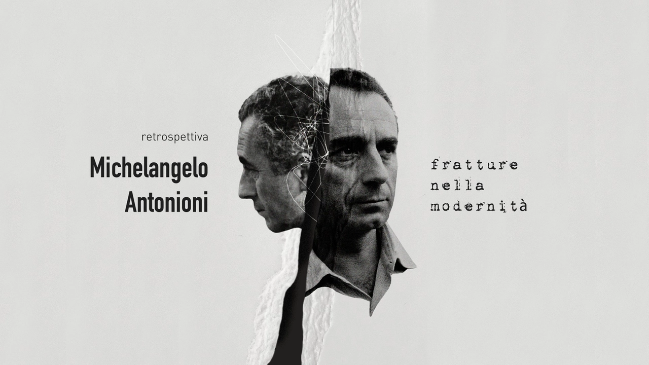 Le fratture nella modernità. Michelangelo Antonioni al Cinema La Compagnia Le fratture nella modernità. Michelangelo Antonioni al Cinema La Compagnia