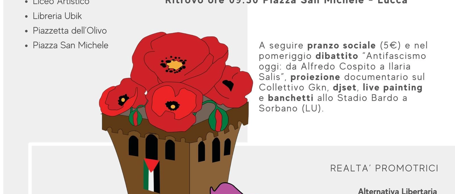 A Lucca, corteo per il 25 Aprile con slogan "Resistenza sempre, ovunque". Rivendicazioni contro il fascismo, la guerra e il genocidio in corso in Palestina.