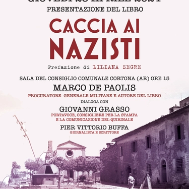 Cortona, «Caccia ai nazisti»: 25 aprile con la presentazione del libro di Marco De Paolis
