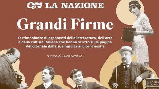 Grandi firme, il libro in regalo con la Nazione Grandi firme, il libro in regalo con la Nazione