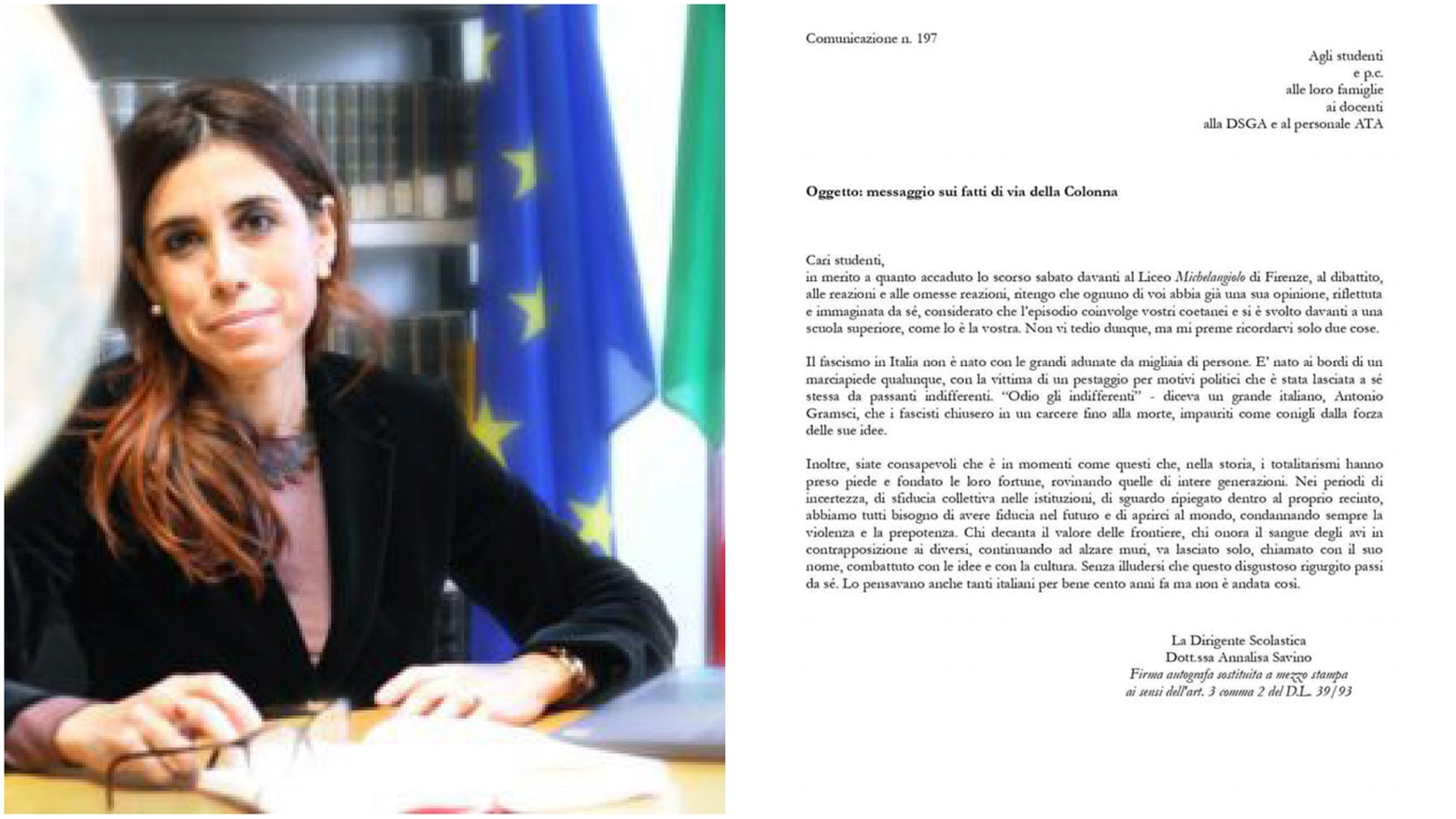 Insulti, offese, intimidazioni. La dirigente scolastica fiorentina ha denunciato alla Digos alcune lettere ricevute. Solidarietà della candidata sindaco per il centrosinistra Sara Funaro