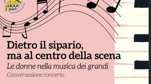 Dietro il sipario ma al centro della scena. Le donne nella musica dei Grandi